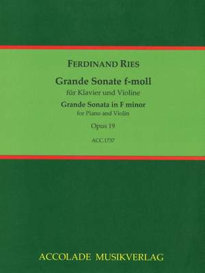 Ferdinand Ries: Grosse Sonate Op. 19