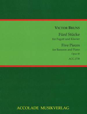 Victor Bruns: Fünf Stücke Op. 40