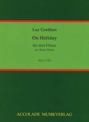 Luc Grethen: On Holiday