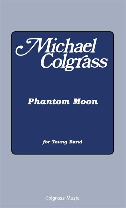 Michael Colgrass: Phantom Moon