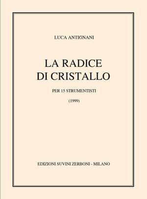 Luca Antignani: La Radice Di Cristallo