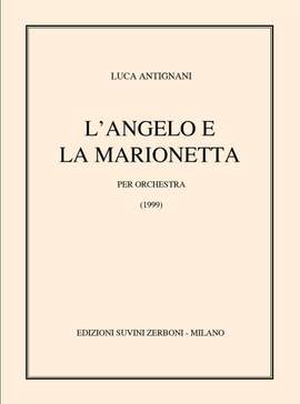 Luca Antignani: L'Angelo e La Marionetta