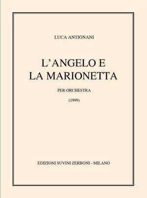 Luca Antignani: L'Angelo e La Marionetta
