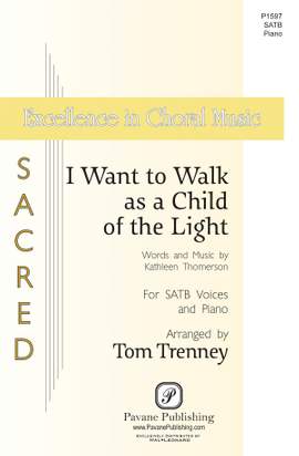 Kathleen Thomerson: I Want to Walk as a Child of the Light
