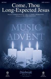 Charles Wesley_Pamela Robertson: Come, Thou Long-Expected Jesus