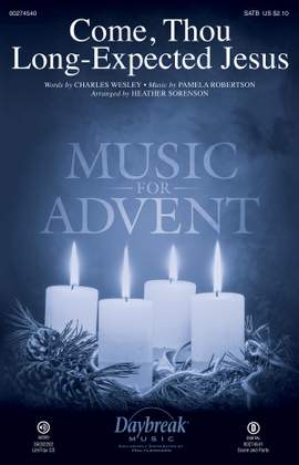 Charles Wesley_Pamela Robertson: Come, Thou Long-Expected Jesus