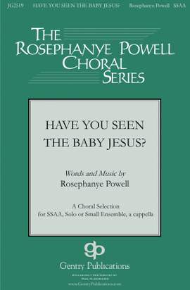 Rosephanye Powell: Have You Seen the Baby Jesus