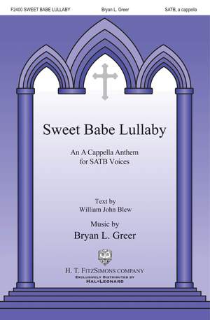William John Blew_Bryan Greer: Sweet Babe Lullaby