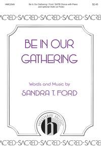 Sandra Ford: Be in Our Gatherings