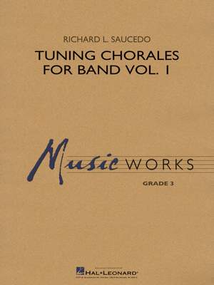 Richard L. Saucedo: Tuning Chorales for Band