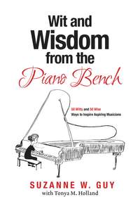 Suzanne W. Guy_Tonya M. Holland: Wit and Wisdom from the Piano Bench