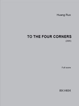 Huang Ruo: To The  Four Corners