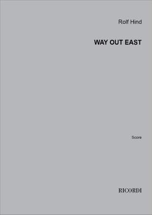 Rolf Hind: Way Out East