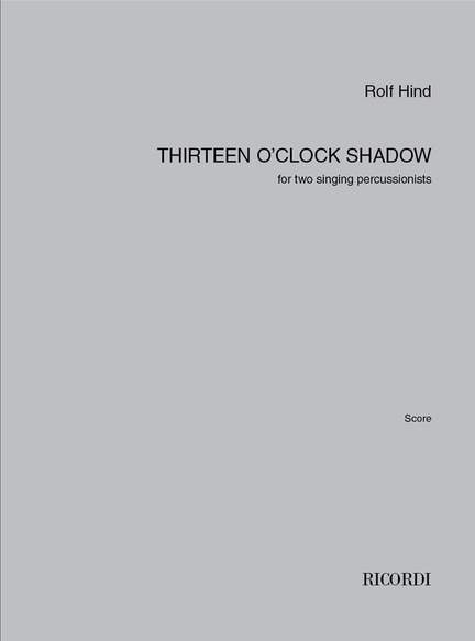 Rolf Hind: Thirteen O'Clock Shadow