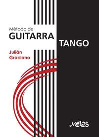 Julián Graciano: Método de Guitarra Tango