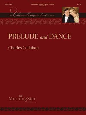 Charles Callahan: Prelude and Dance