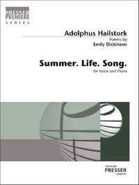 Adolphus Hailstork_Emily Dickinson: Summer. Life. Song.