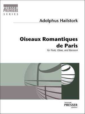 Adolphus Hailstork: Oiseaux Romantiques de Paris