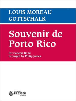 Louis Moreau Gottschalk: Souvenir De Puerto Rico