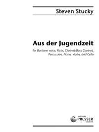 Steven Stucky_Friedrich Rückert: Aus Der Jugendzeit