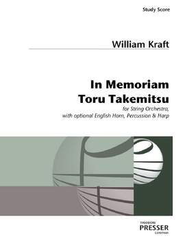 William Kraft: In Memoriam Toru Takemitsu