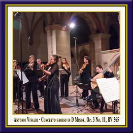 Vivaldi: Concerto grosso in D Minor, Op. 3, No. 11, RV 565 (Live)