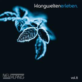 Klangwelten Erleben, Vol. 8