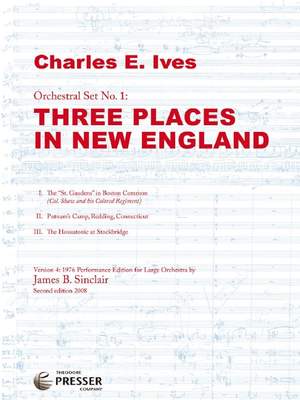 Ives: Three Places In New England (Version 4)