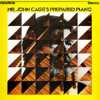Mr John Cage's Prepared Piano - Sonatas & Interludes