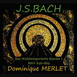 J.S. Bach: Das Wohltemperierte Klavier I, BWV 846-869