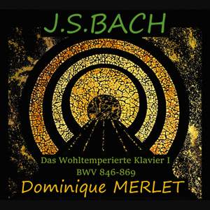 J.S. Bach: Das Wohltemperierte Klavier I, BWV 846-869