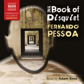 Fernando Pessoa: The Book of Disquiet (Unabridged)