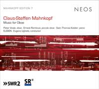 Claus-Steffen Mahnkopf: Music for Oboe