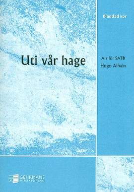 Hugo Alfvén: Uti vår hage