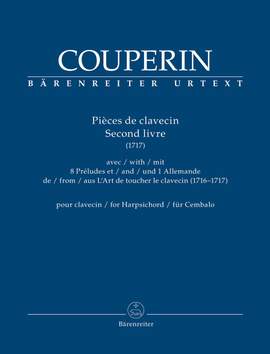 Couperin, François: Pièces de clavecin. Second livre (1717) for Harpsichord