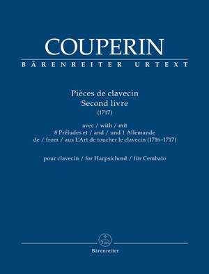 Couperin, François: Pièces de clavecin. Second livre (1717) for Harpsichord