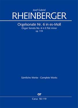 Rheinberger: Organ Sonata No. 6 in E flat minor op. 119