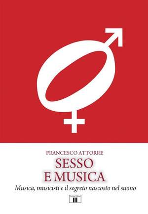 Francesco Attorre: Sesso e Musica