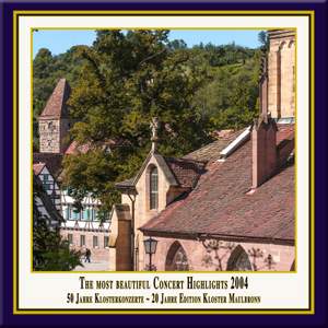 Anniversary Series, Vol. 7: The Most Beautiful Concert Highlights from Maulbronn Monastery, 2004 (Live)