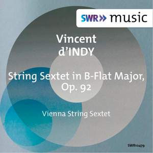 D'Indy: Sextet in B-Flat Major
