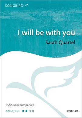 Quartel, Sarah: I will be with you