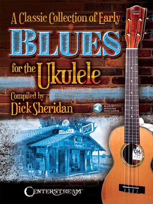 Classic Collection of Early Blues for Ukulele