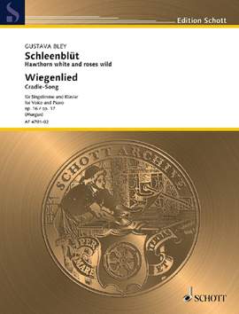 Bley, G: Schleenblüt' A-Dur / Wiegenlied F-Dur op. 16 / op. 17