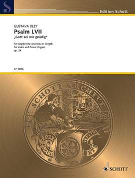 Bley, G: Psalm LVII F major op. 24