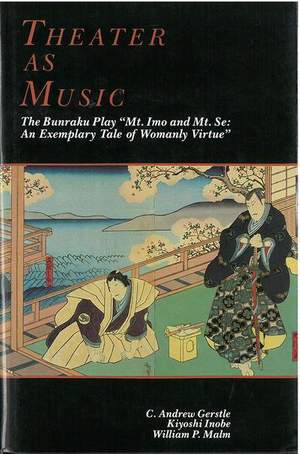 Theater as Music: The Bunraku Play "Mt. Imo and Mt. Se: An Exemplary Tale of Womanly Virtue