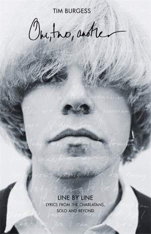 One Two Another: Line By Line: Lyrics from The Charlatans, Solo and Beyond