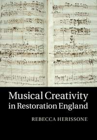 Musical Creativity in Restoration England
