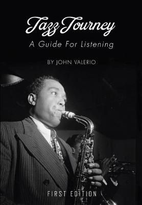 Jazz Journey: A Guide For Listening