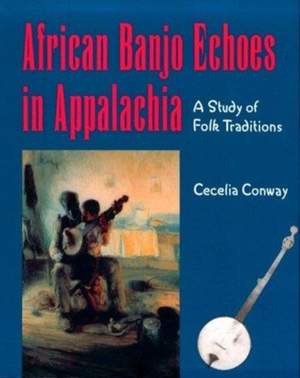 African Banjo Echoes In Appalachia: Study Folk Traditions