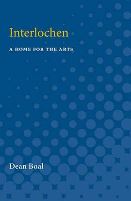 Interlochen: A Home for the Arts